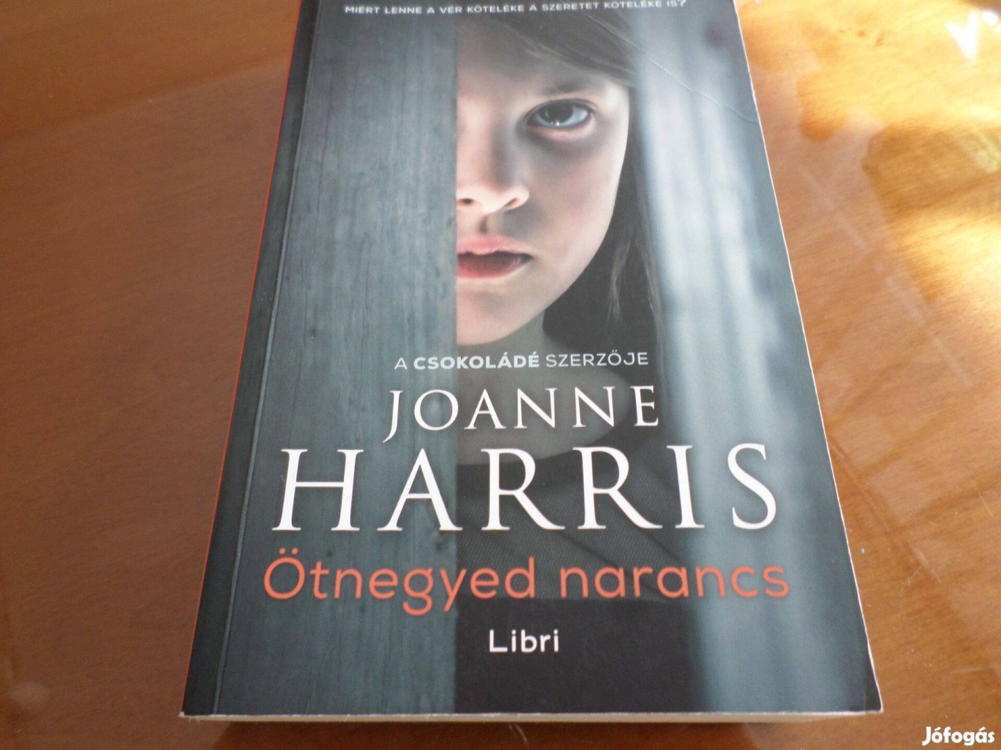 Joanne Harris Ötnegyed narancs, Romantikus, Szakkönyv