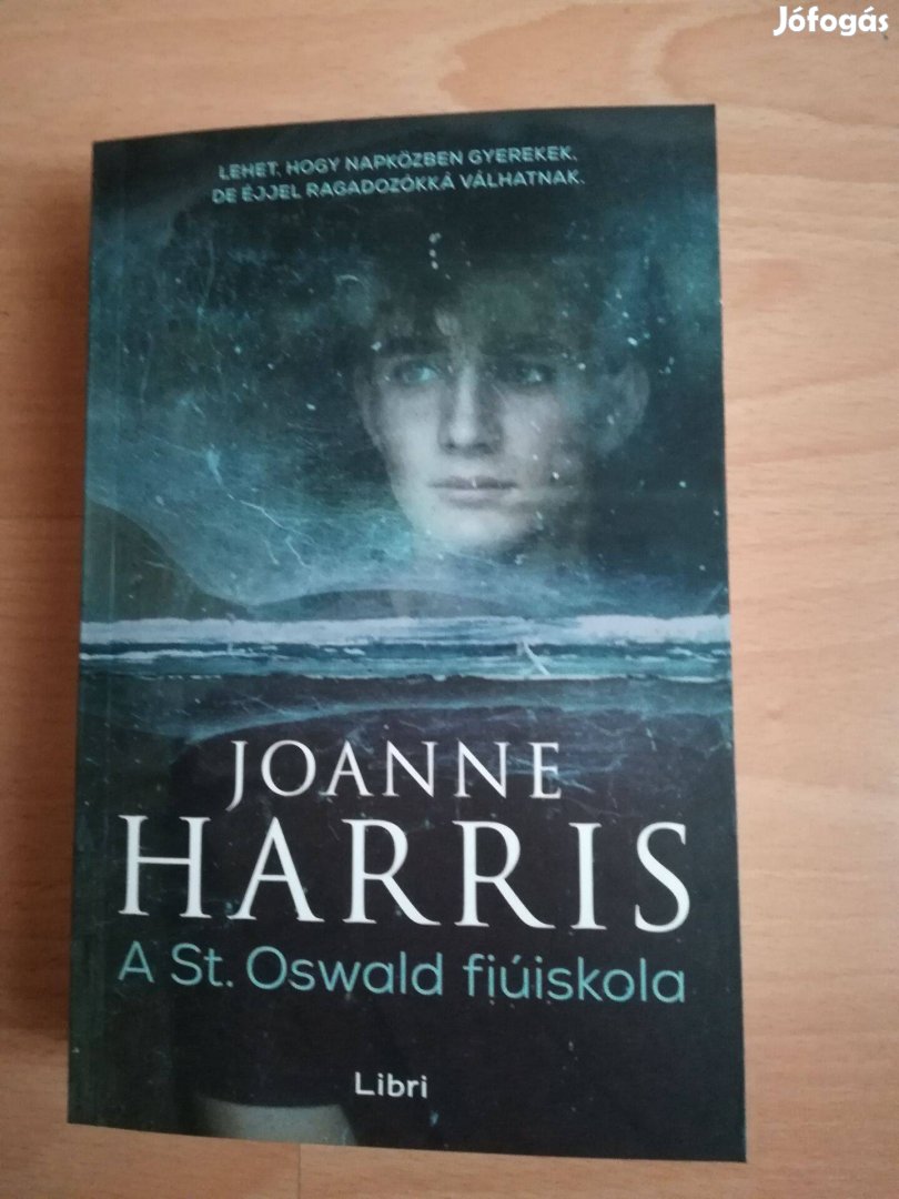 Joanne Harris - A St. Oswald fiúiskola c új könyv 1200 Ft