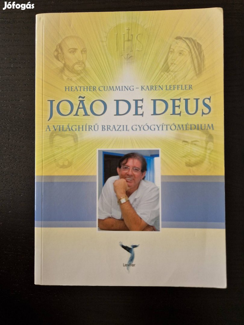 Joao De Deus A világhírű brazil gyógyítómédium