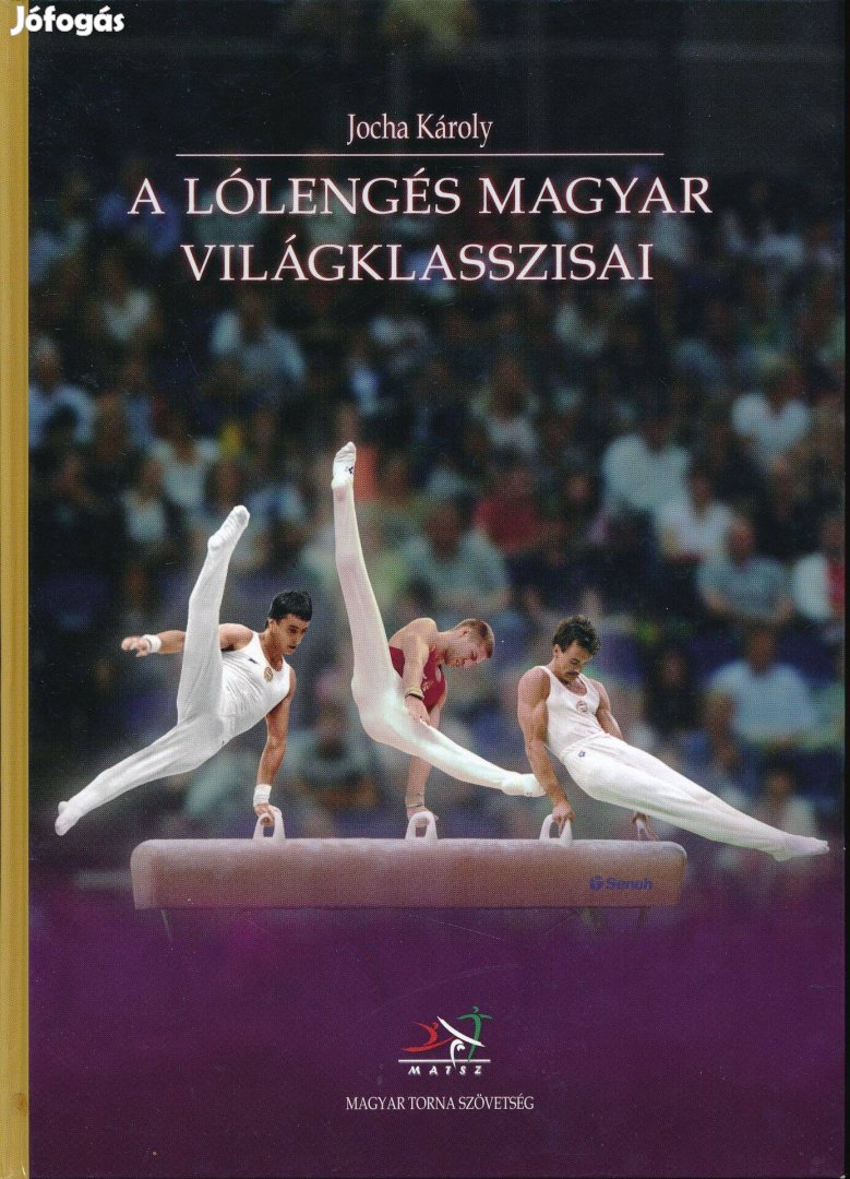 Jocha Károly A lólengés magyar világklasszisai