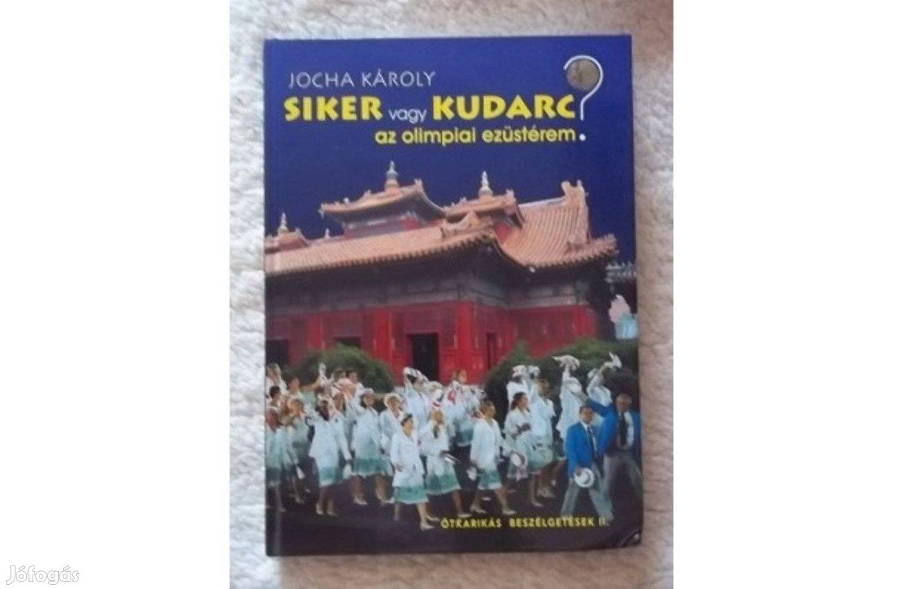 Jocha Károly: Siker vagy kudarc az olimpiai ezüstérem?