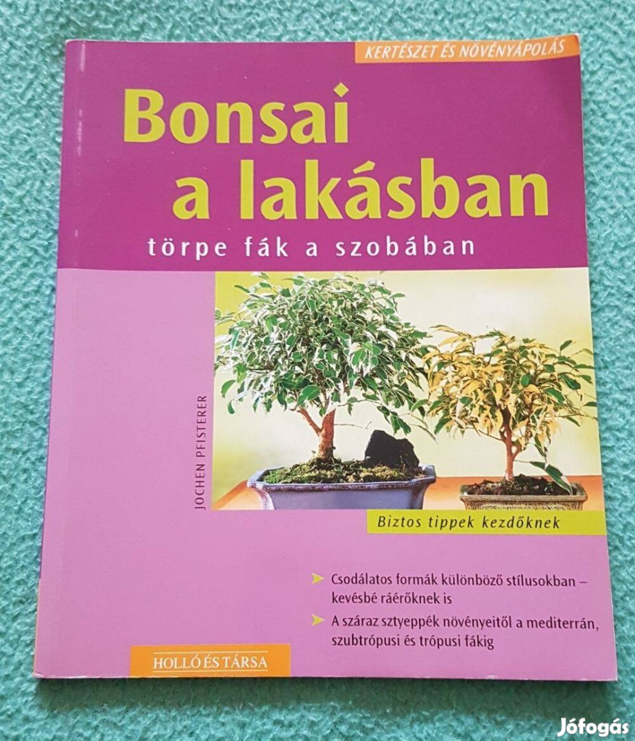 Jochen Pfisterer - Bonsai a lakásban könyv