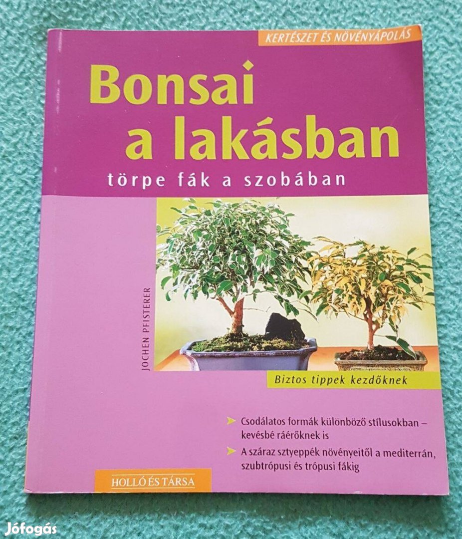 Jochen Pfisterer - Bonsai a lakásban könyv