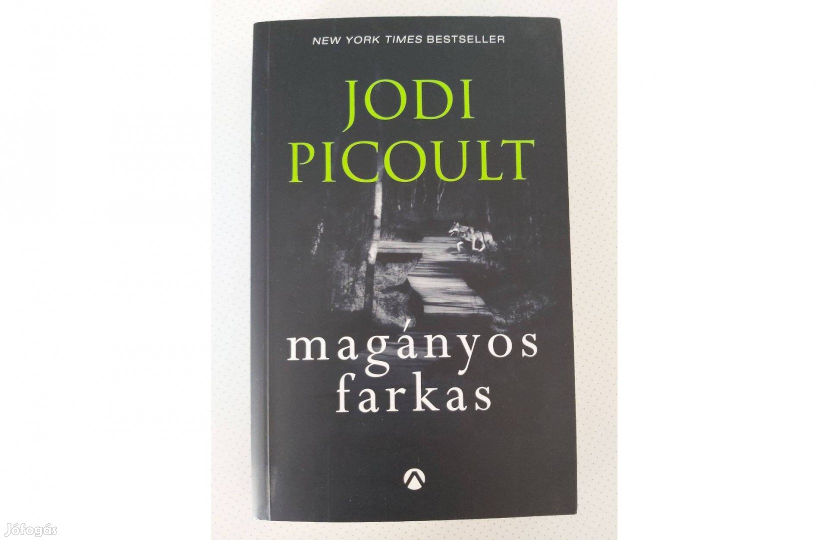 Jodi Picoult: Magányos farkas