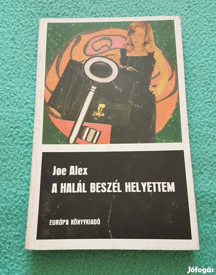 Joe Alex - A halál beszél helyettem könyv