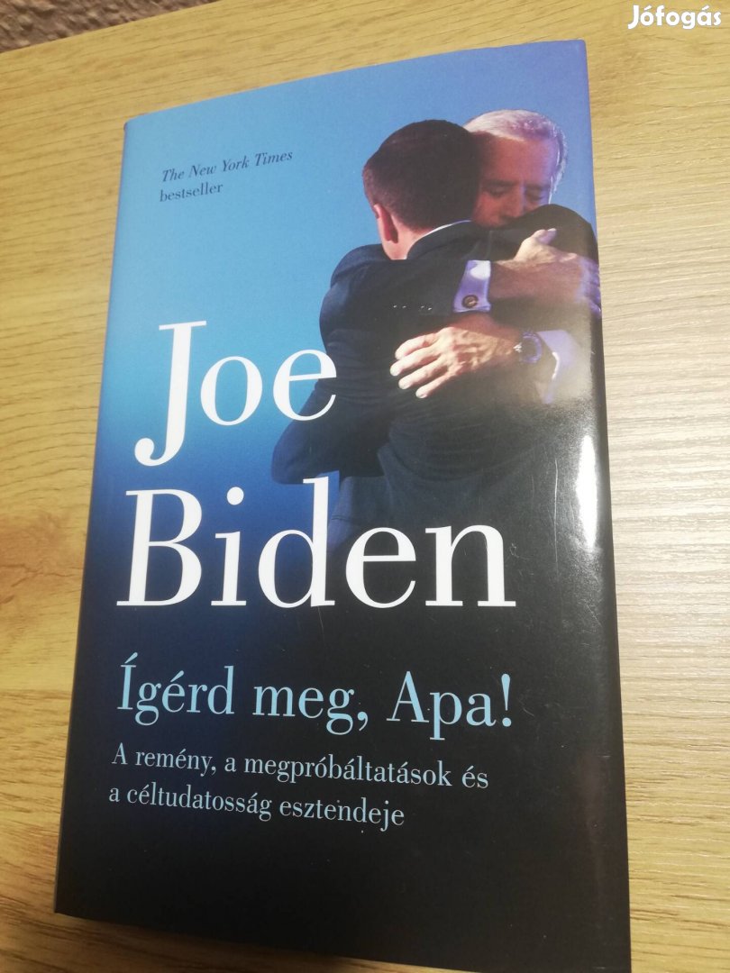 Joe Biden : Ígérd meg, apa! 