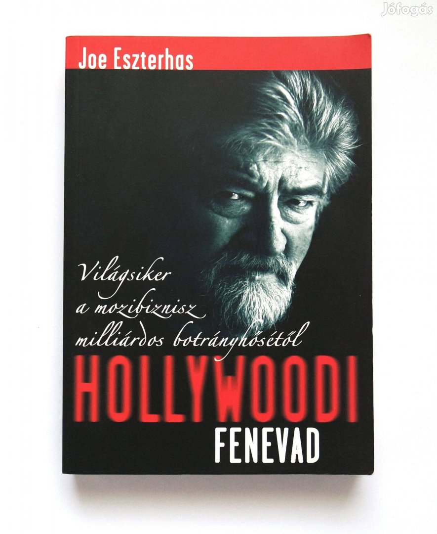 Joe Eszterhas Hollywoodi fenevad - Életrajz - Amerikai - Filmművészet