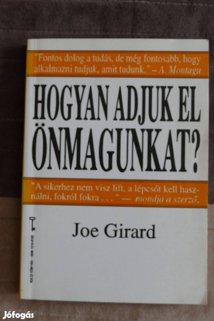 Joe Girard Hogyan adjuk el önmagunkat?