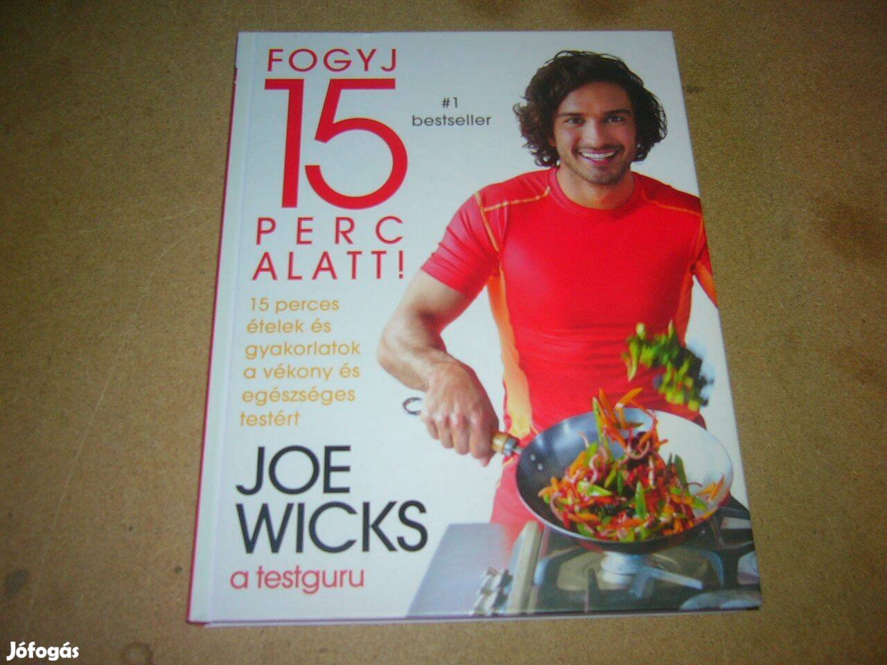 Joe Wicks - Fogyj 15 perc alatt!