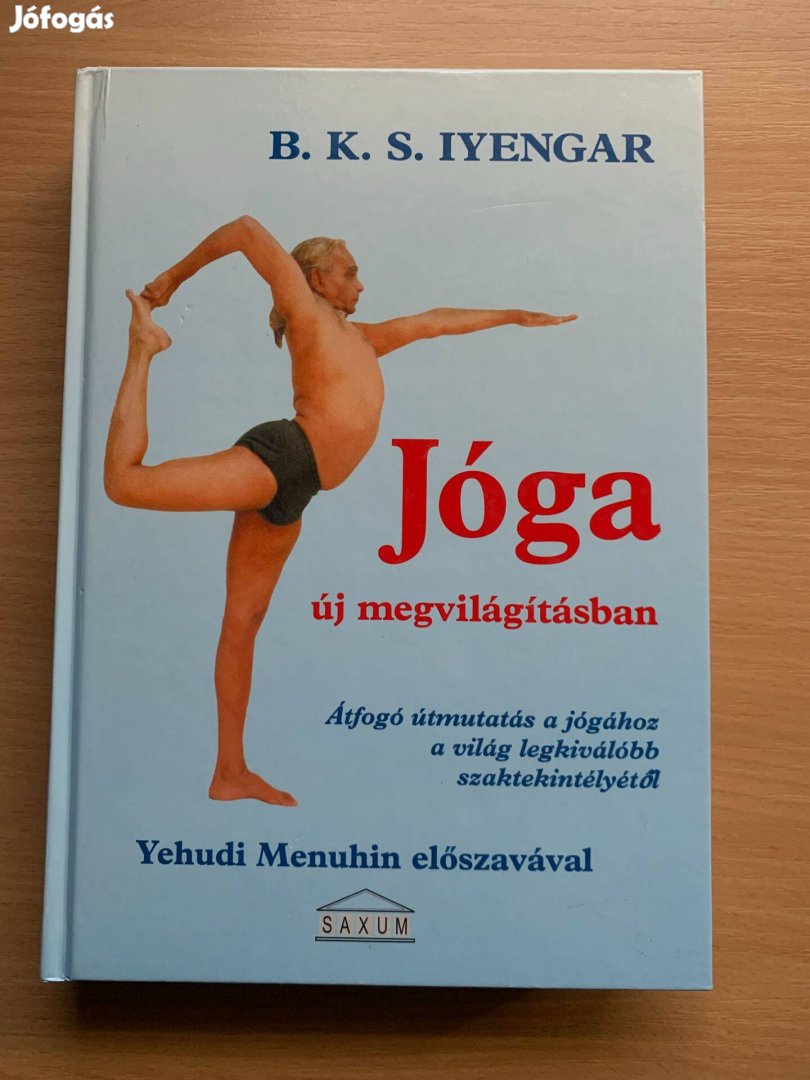 Jóga új megvilágításban - Átfogó útmutatás a jógához a