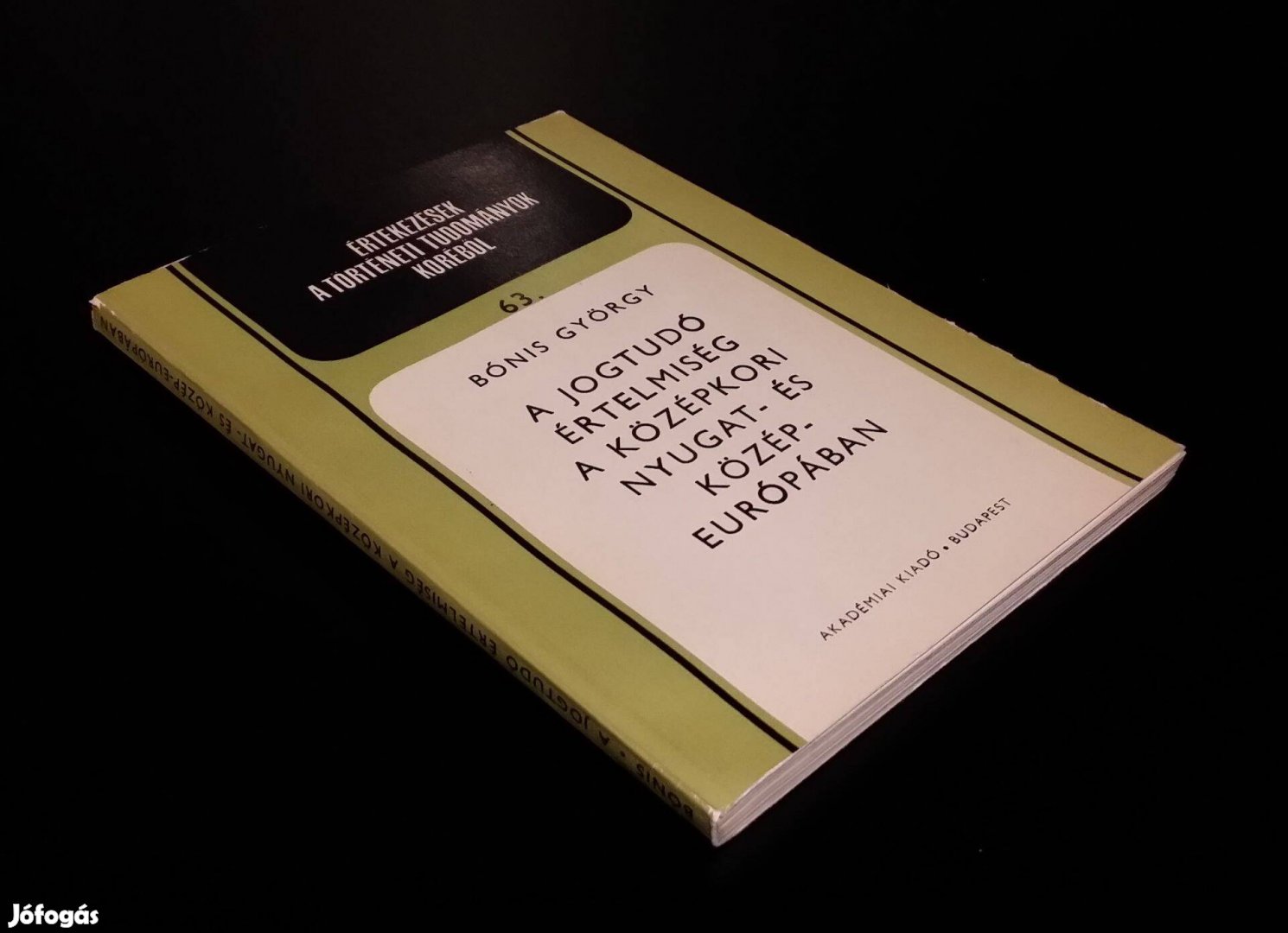 Jogtudó értelmiség a középkori Nyugat- és Közép-Európában Bónis György