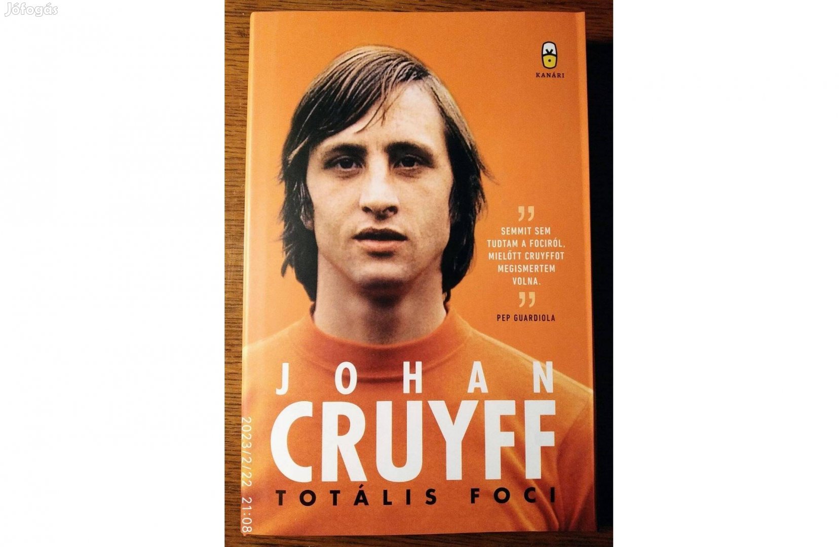 Johan Cruyff - Totális foci (Johan Cruyff önéletrajz) Olvasatlan
