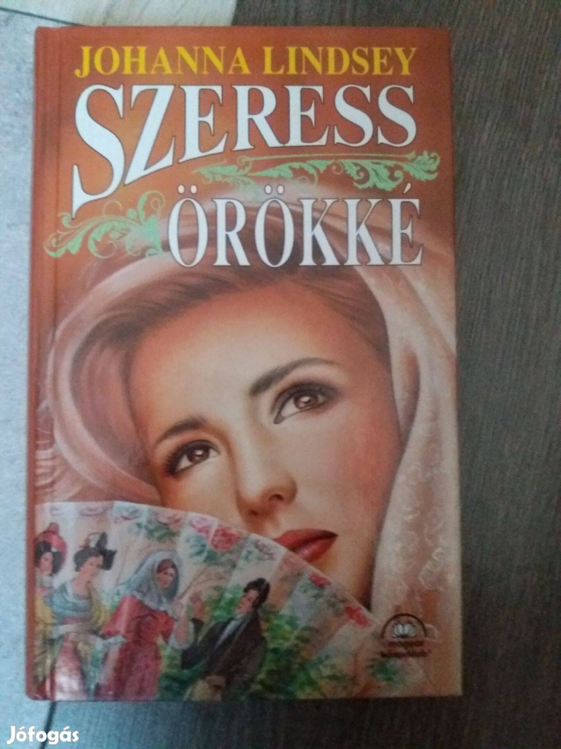 Johanna Lindsey: Szeress örökké