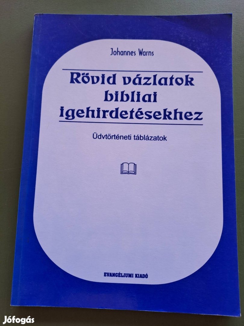 Johannes Warns: Rövid vázlatok bibliai igehirdetésekhez