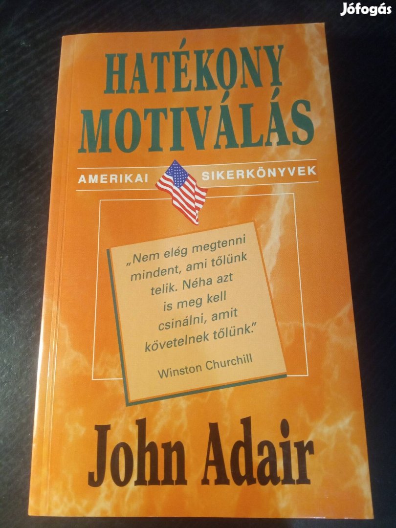 John Adair: Hatékony motiválás