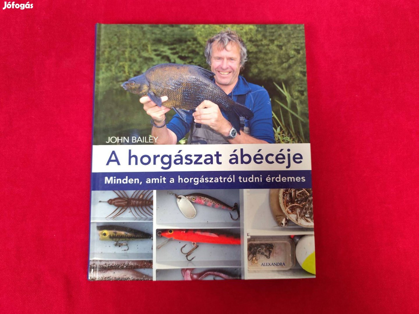 John Bailey A horgászat ábécéje