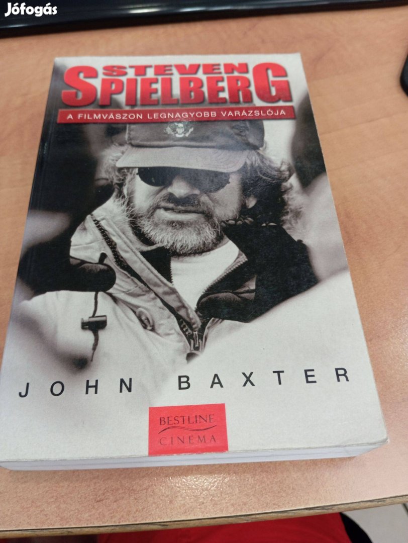 John Baxter: Steven Spielberg