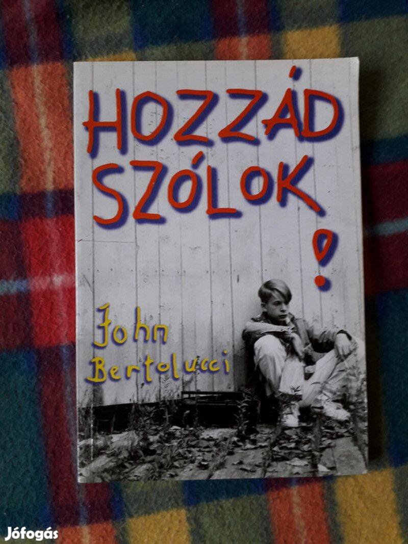 John Bertolucci: Hozzád szólok Üzenet a fiatalokhoz