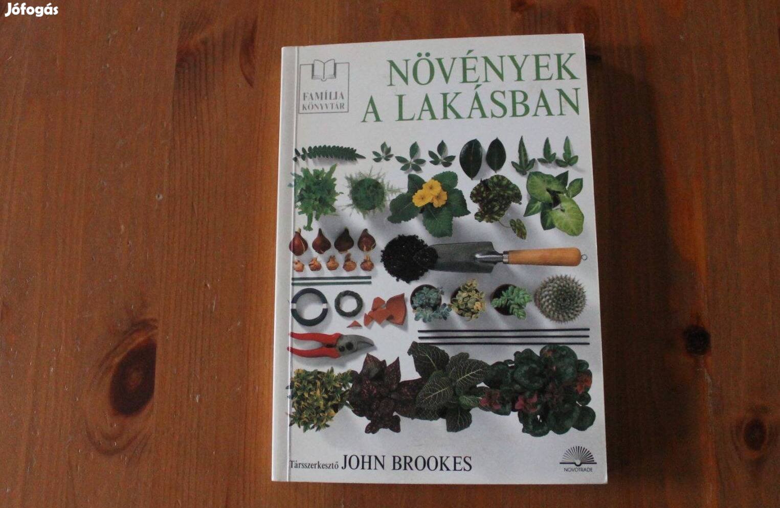 John Brookes - Növények a lakásban. Família könyvtár