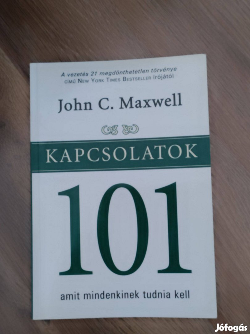 John C Maxwell: Kapcsolatok 101