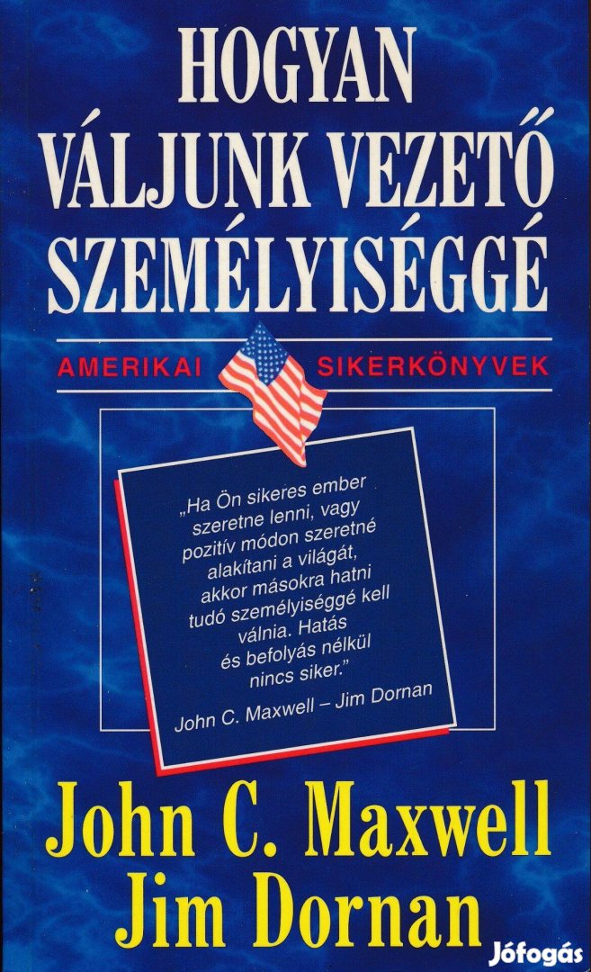 John C. Maxwell- Jim Dornan: Hogyan váljunk vezető személyiséggé