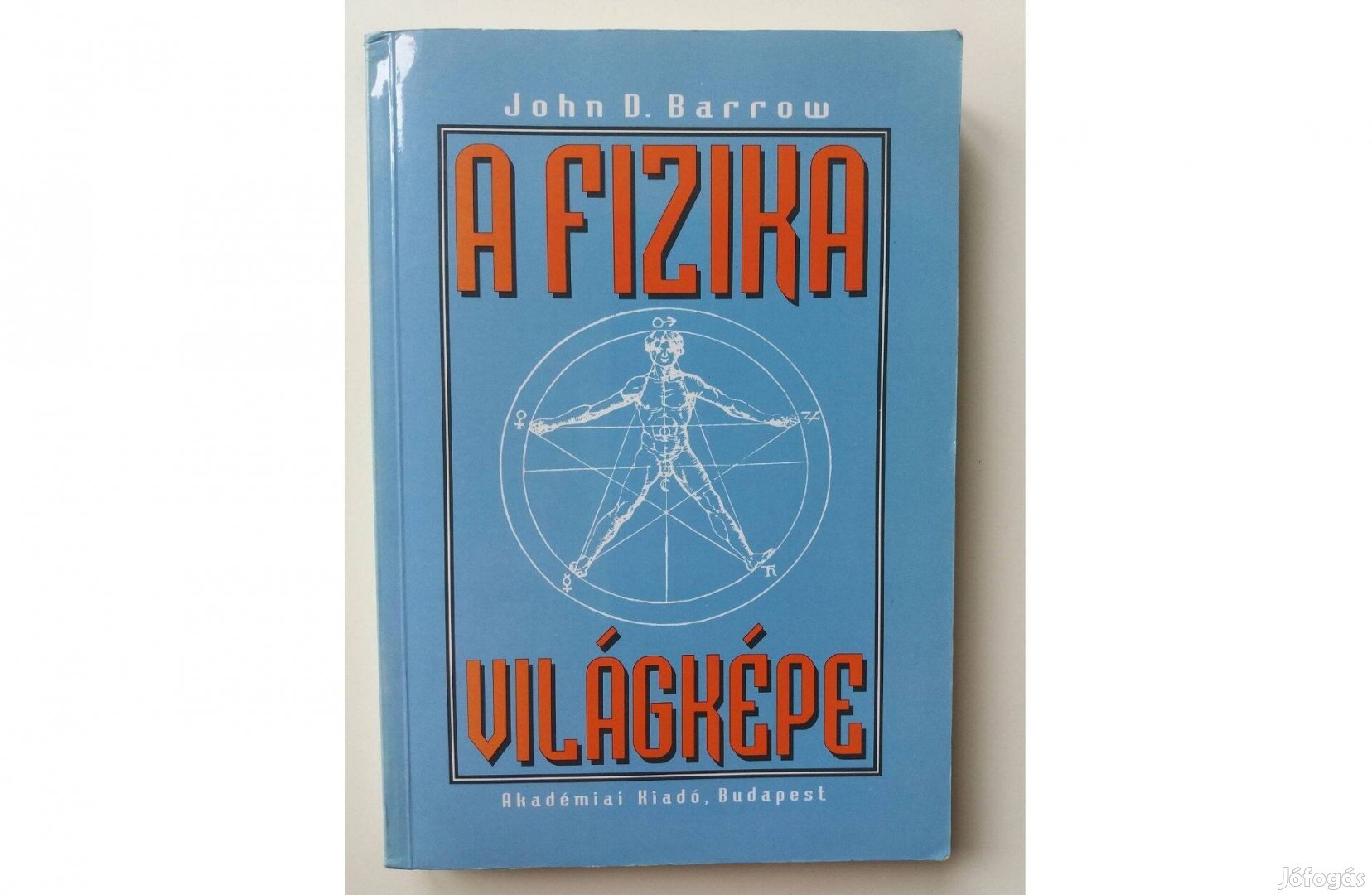 John D. Barrow: A fizika világképe