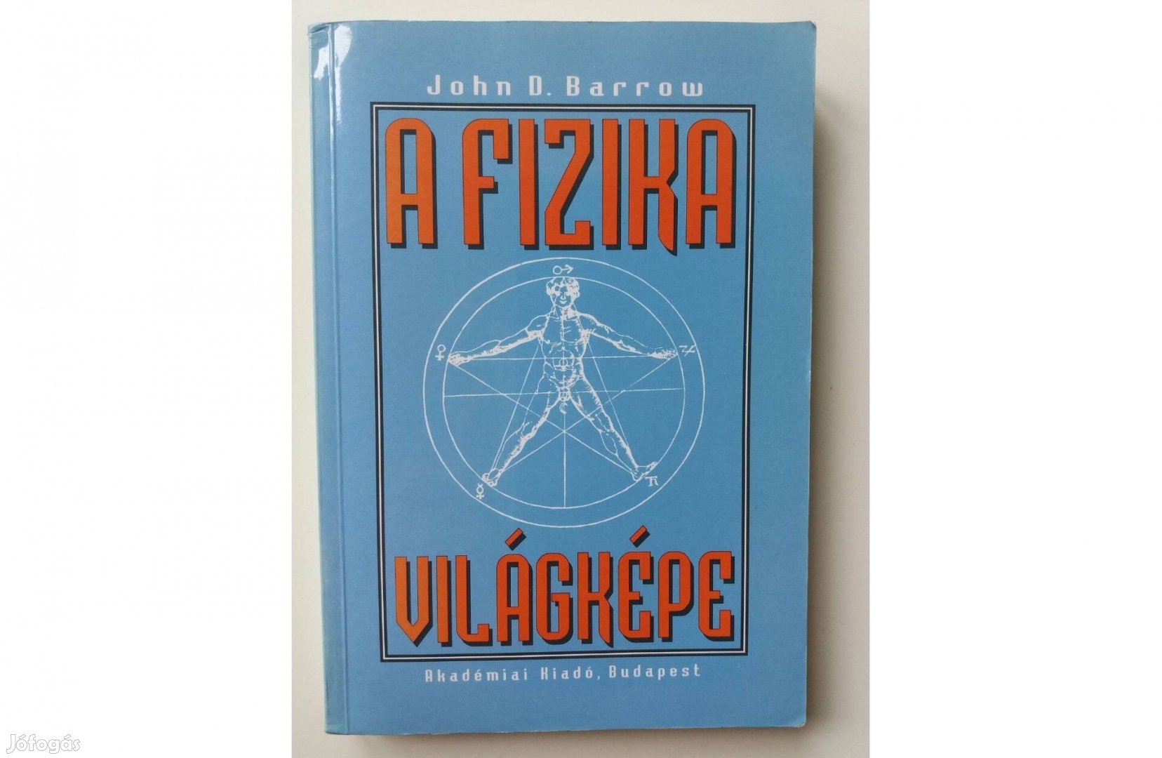 John D. Barrow: A fizika világképe