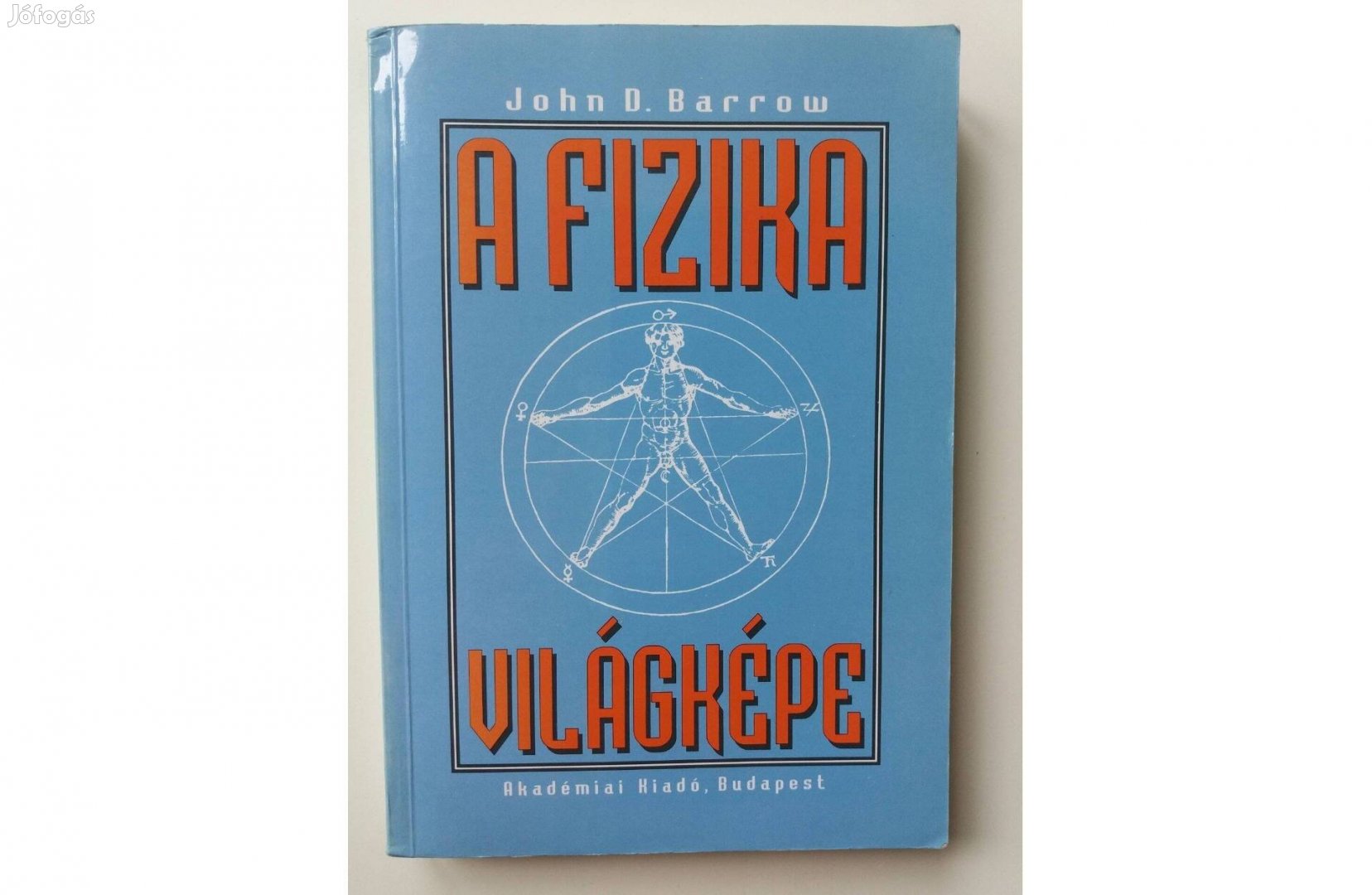 John D. Barrow: A fizika világképe