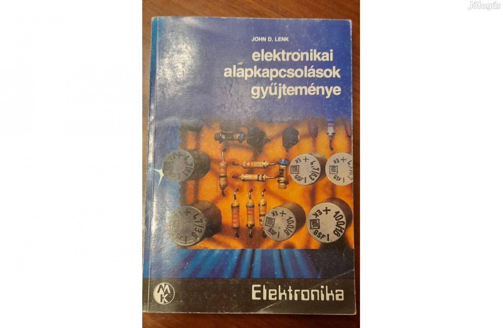 John D. Lenk: elektronikai alapkapcsolások gyűjteménye - könyv