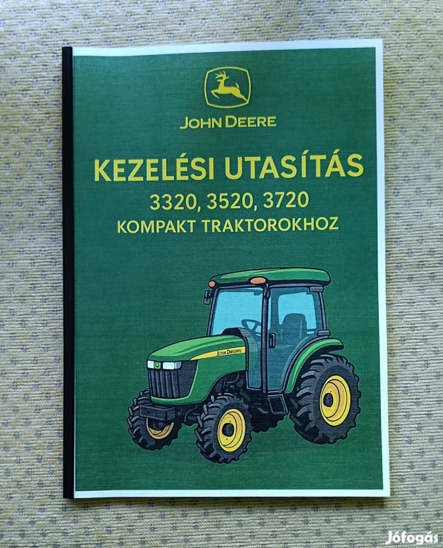 John Deere 3320, 3520, 3720 kezelési és karbantartási