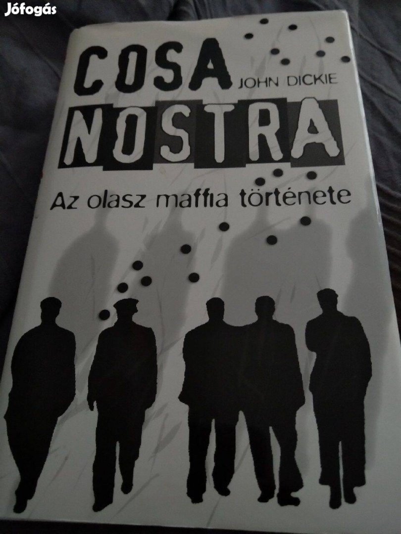 John Dickie: Cosa Nostra