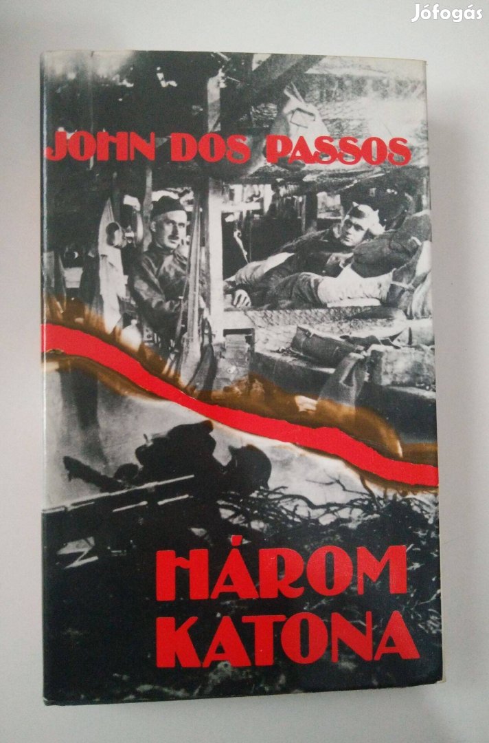 John Dos Passos - Három katona