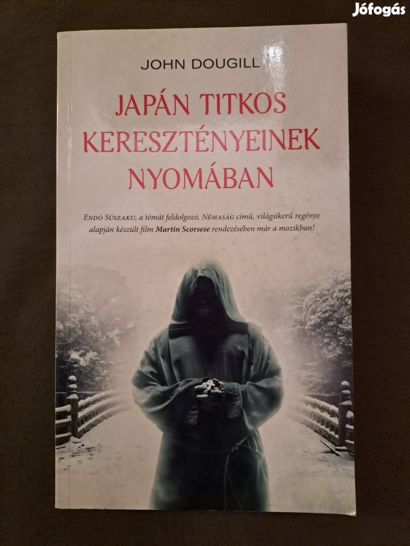 John Dougill: Japán titkos keresztényeinek nyomában