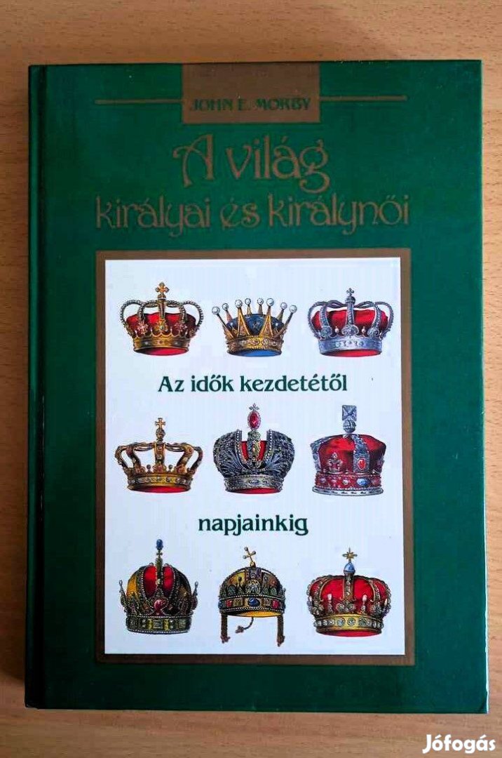 John E. Morby A világ királyai és királynői