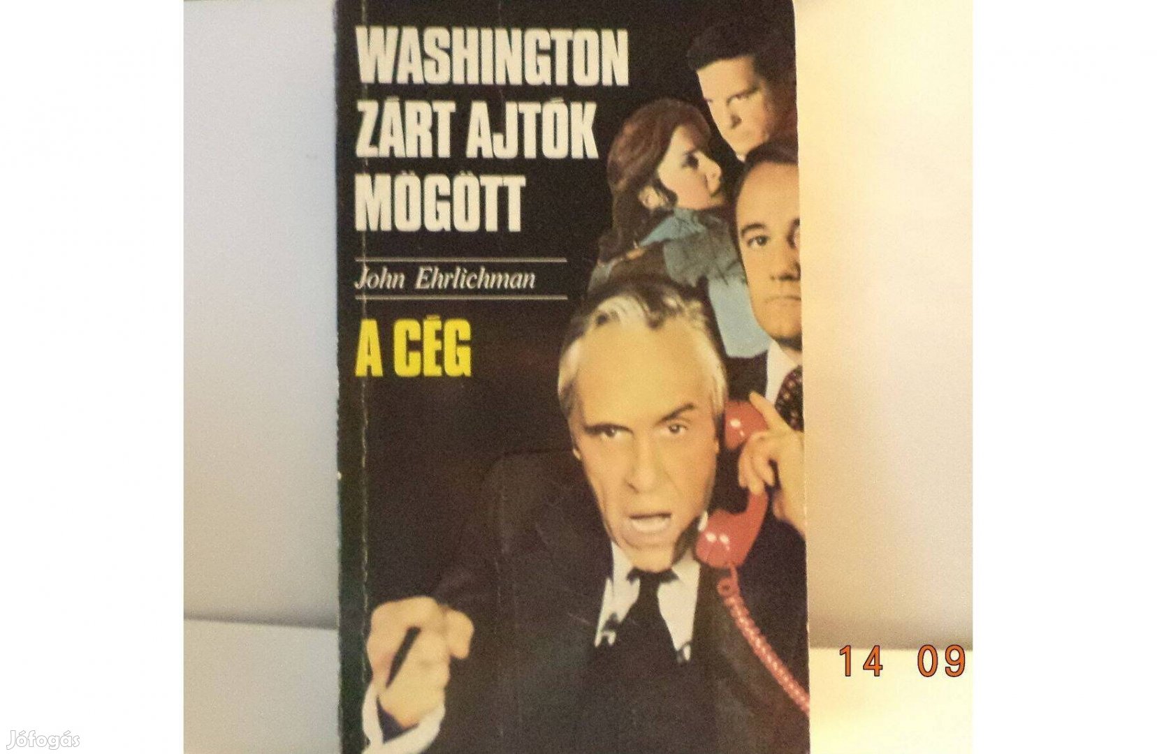 John Ehrlichman: Washington zárt ajtók mögött - A Cég