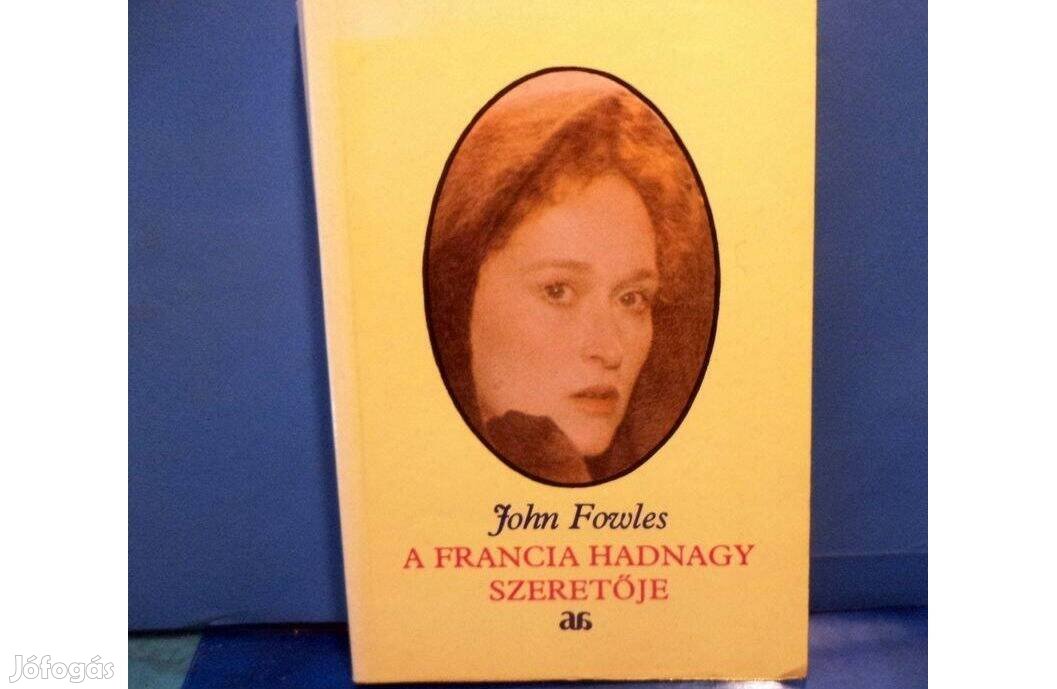 John Fowles: A francia hadnagy szeretője