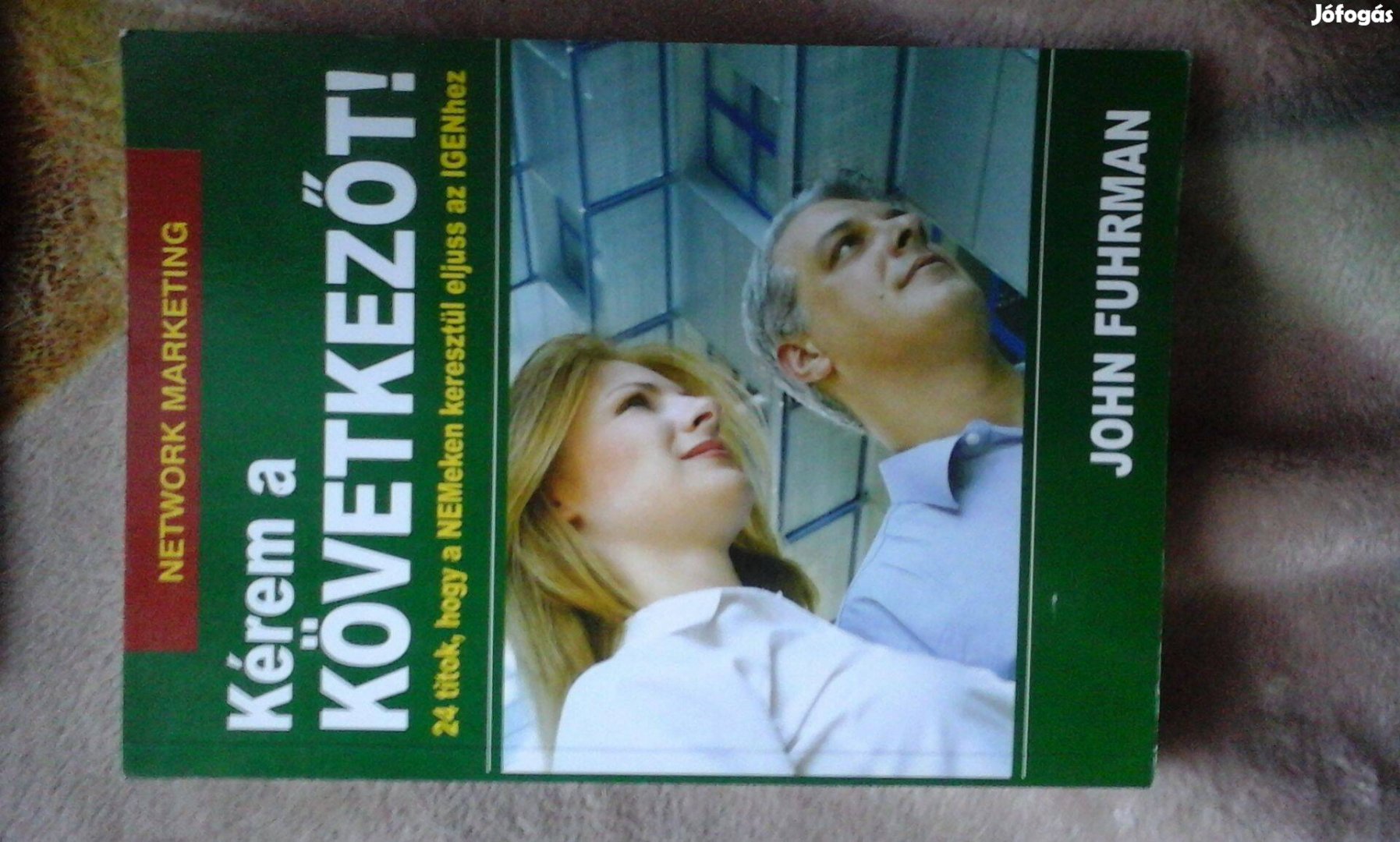 John Fuhrman Kérem a következőt! c. könyve jó állapotban