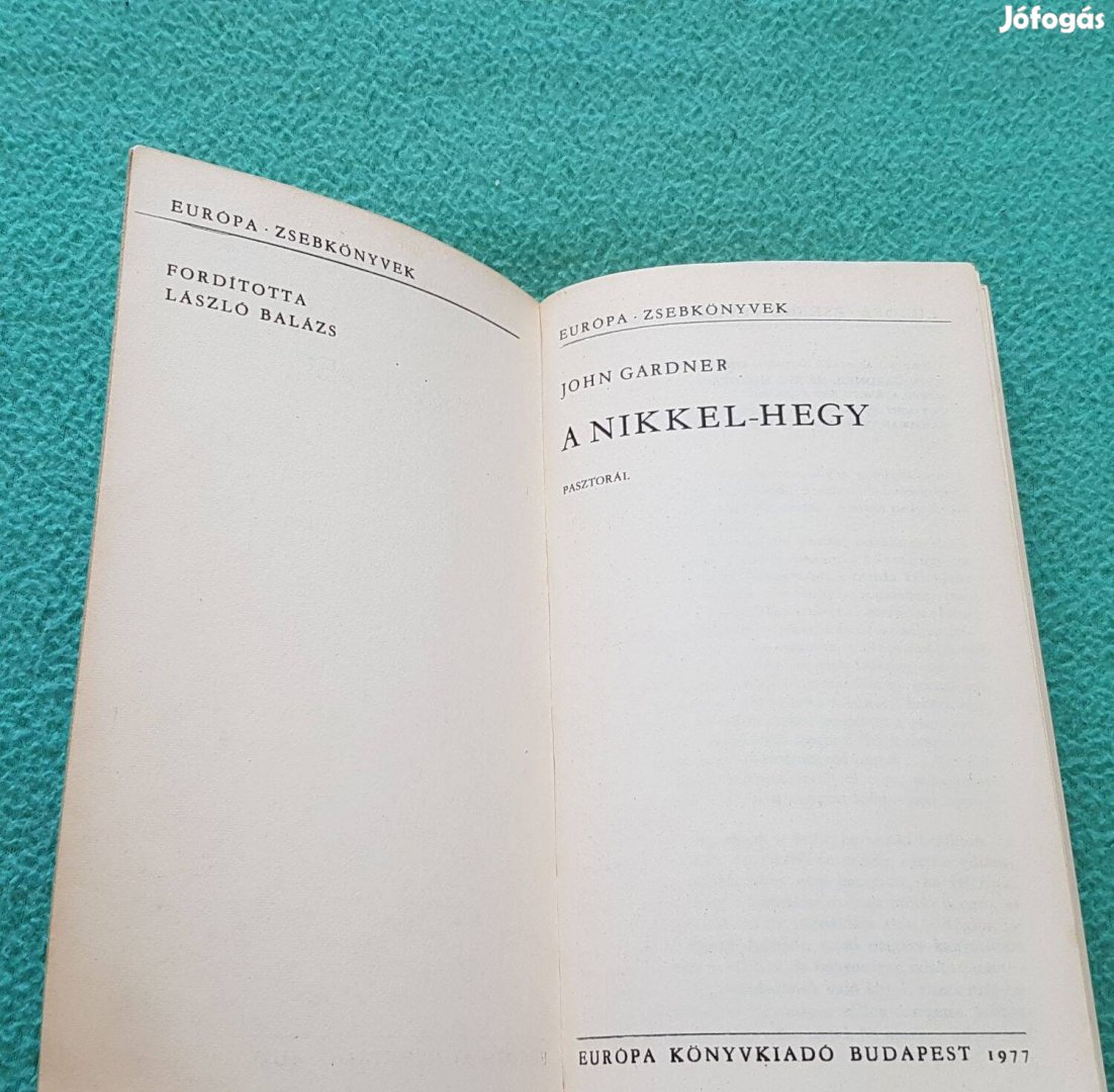 John Gardner: A Nikkel-hegy könyv (Európa Zsebkönyvek)