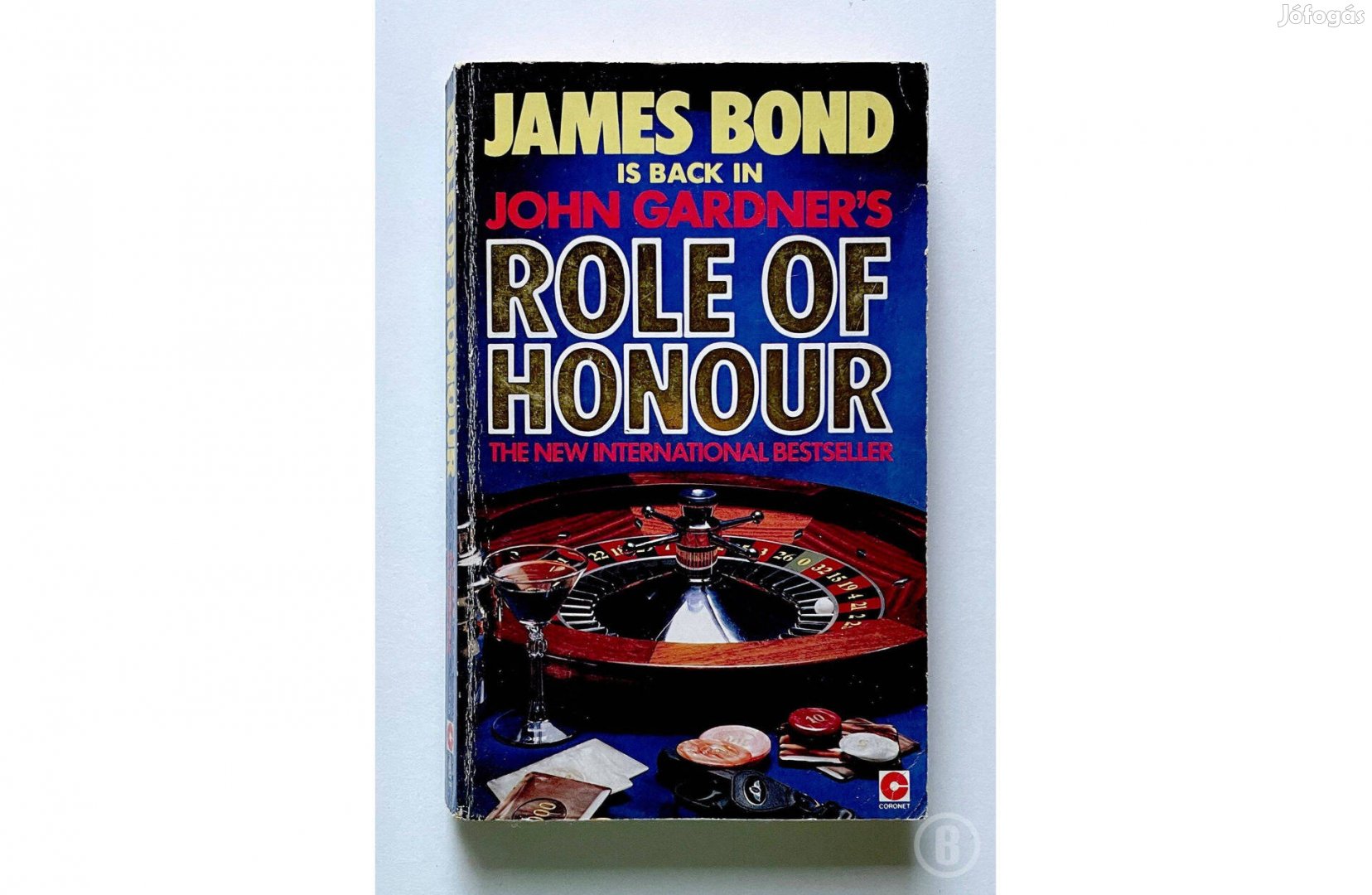 John Gardner: Role of Honour (James Bond) /Csak személyesen!