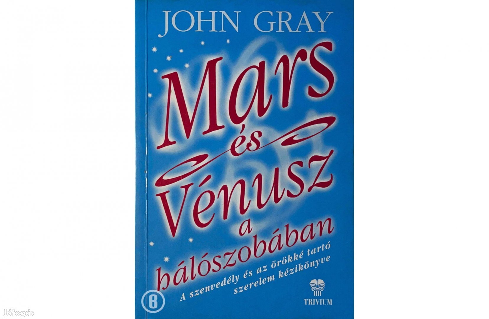 John Gray: Mars és Vénusz a hálószobában
