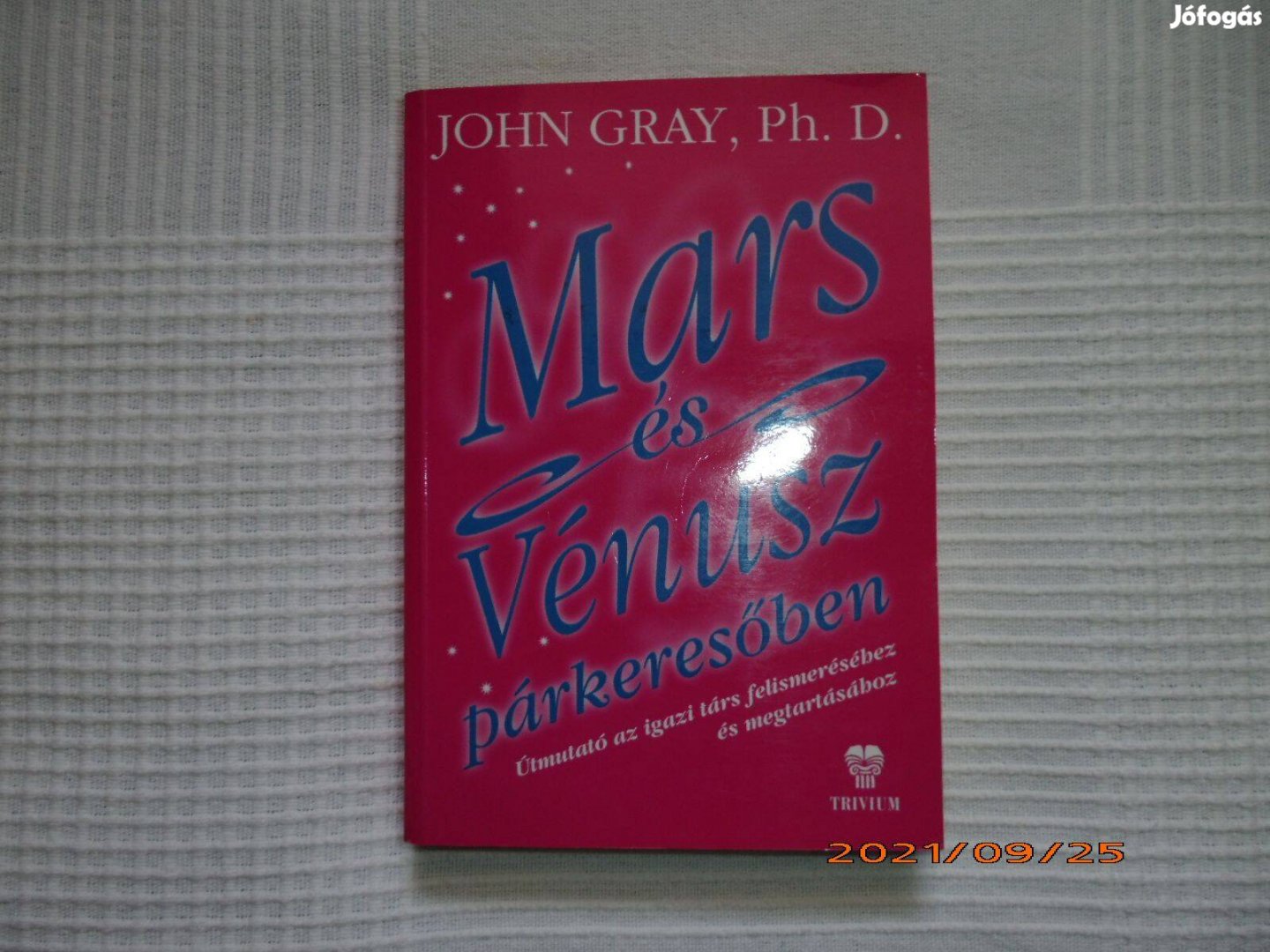 John Gray: Mars és Vénusz párkeresőben