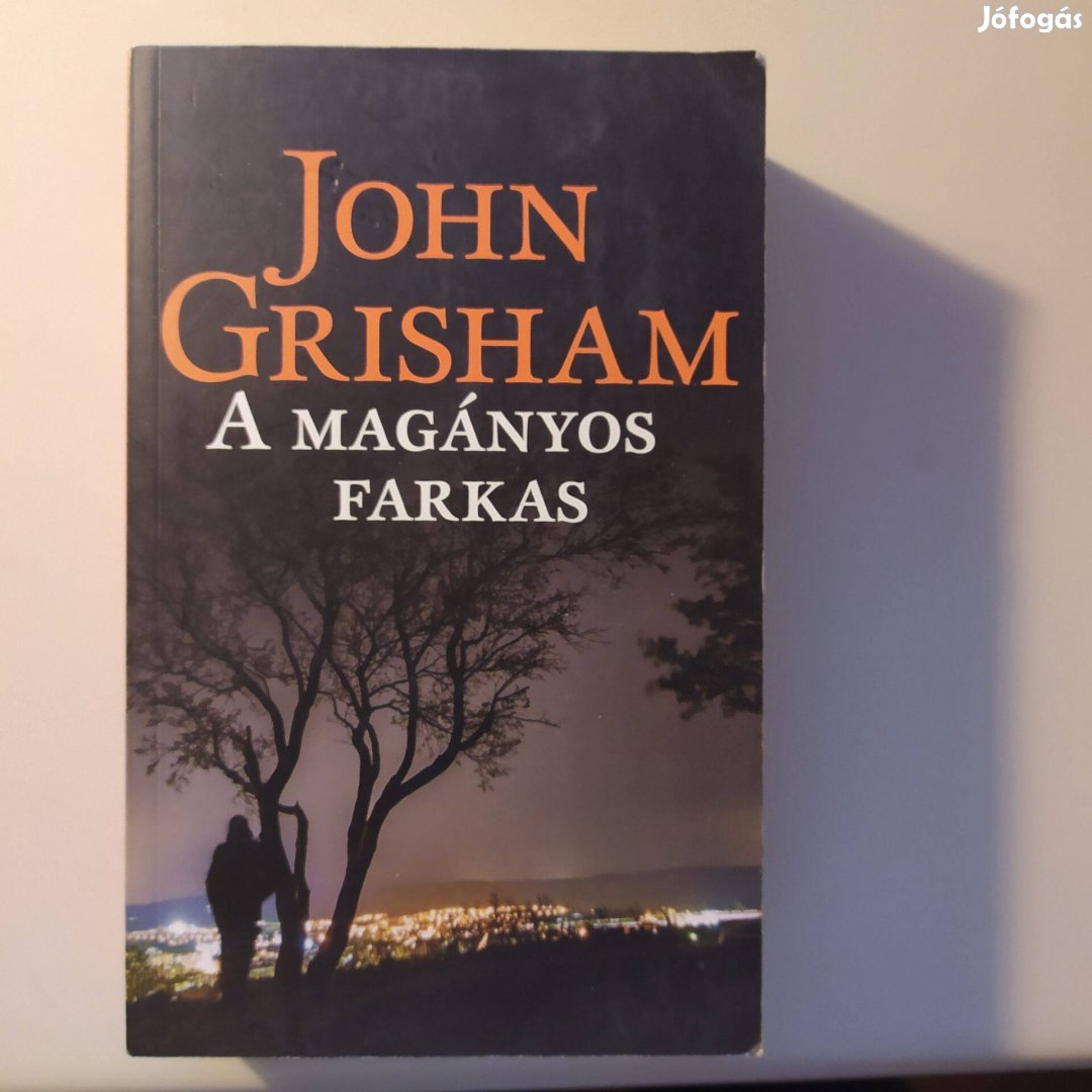 John Grisham A magányos farkas