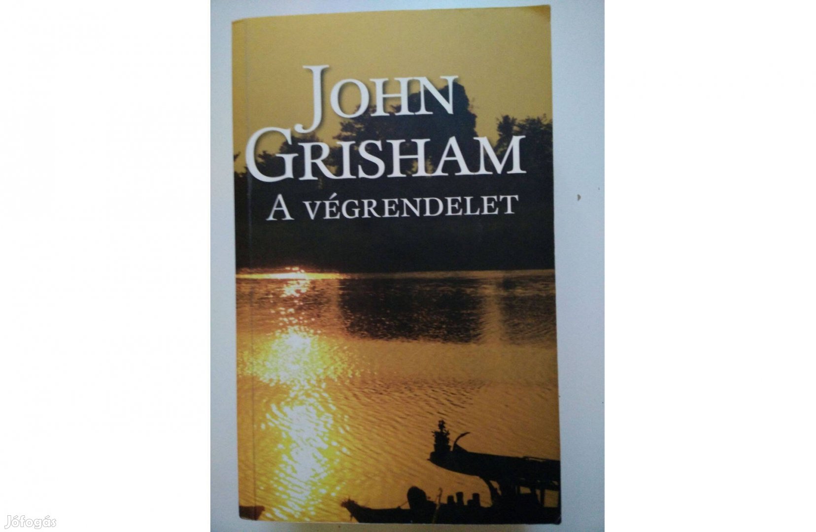 John Grisham: A végrendelet