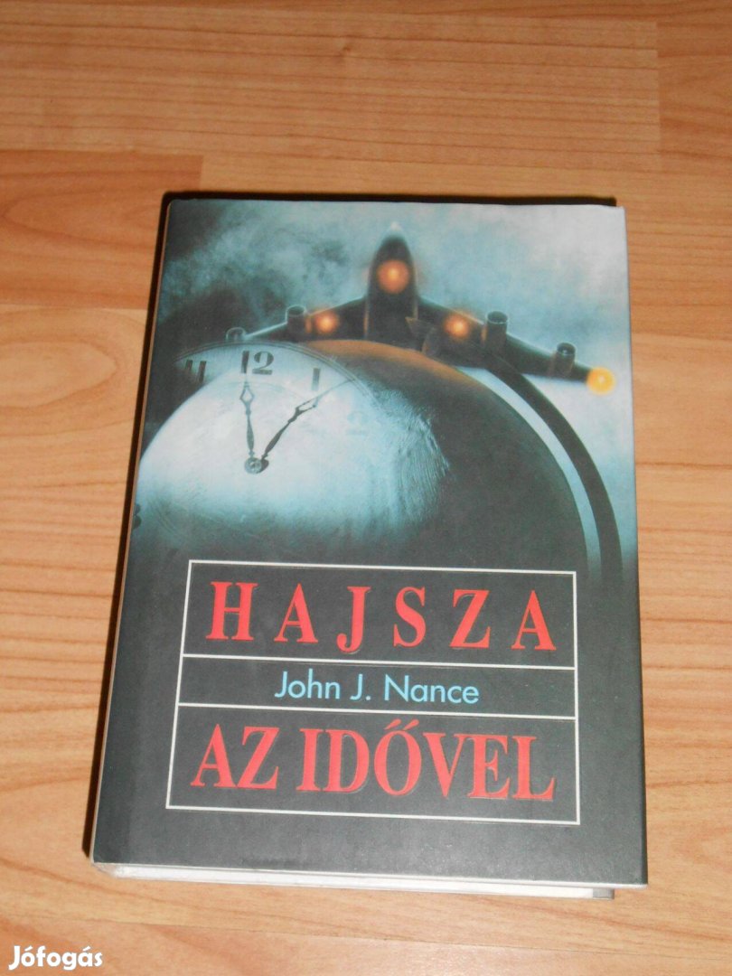 John J. Nance: Hajsza az idővel (Világsikerek)