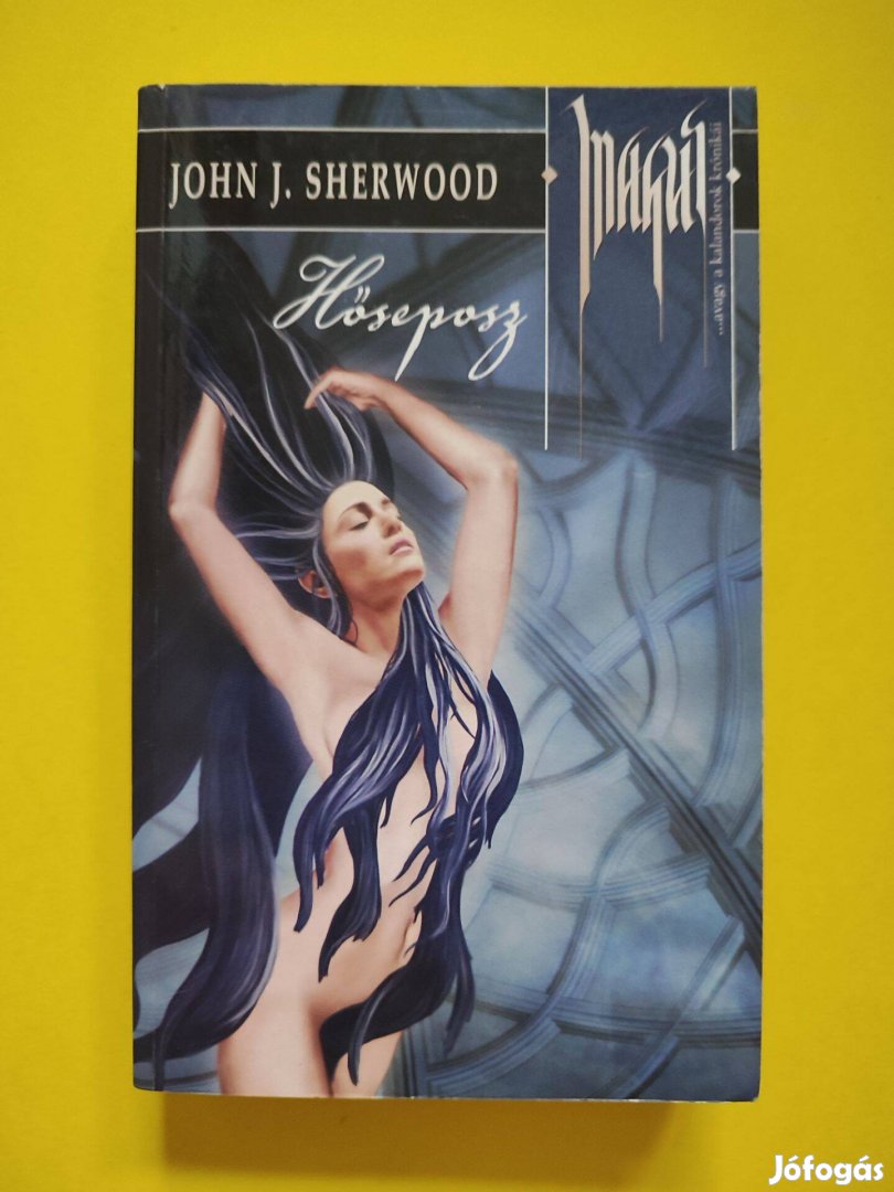 John J. Sherwood - Hőseposz /Magus/