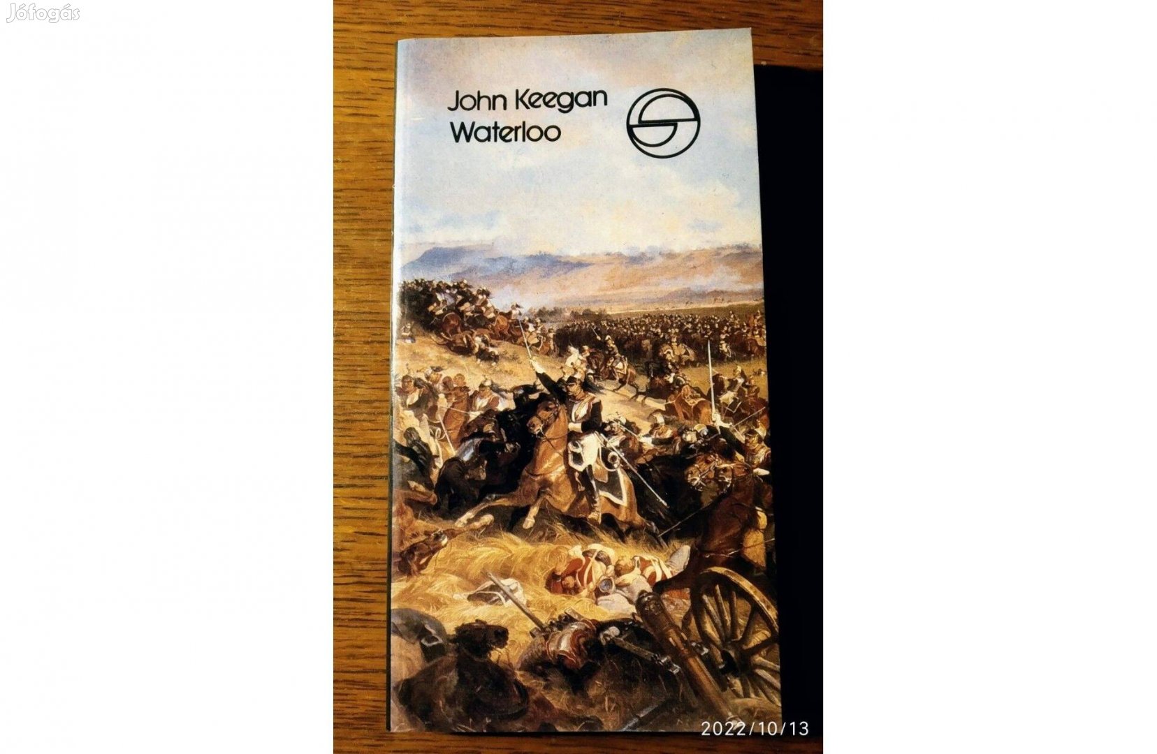 John Keegan Waterloo mérleg Európa Könyvkiadó, 1990 Sok