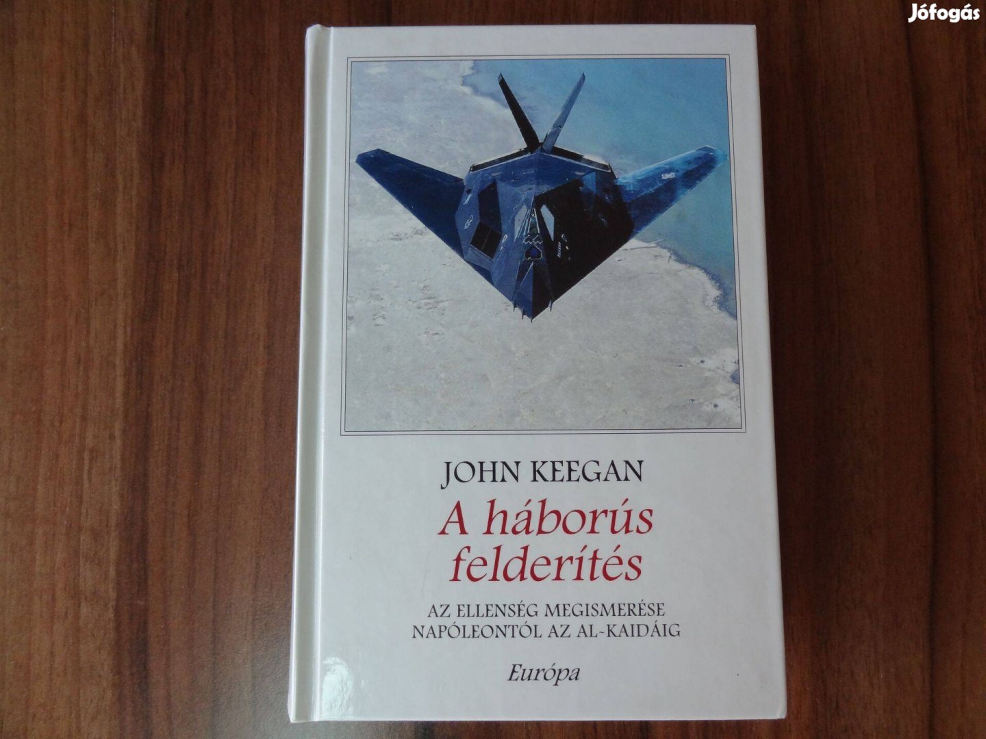 John Keegan - A háborús felderítés