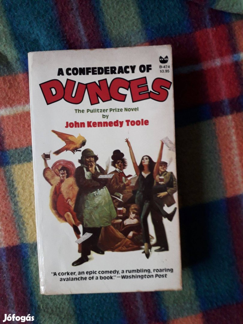 John Kennedy Toole: A Confederacy of Dunces (Tökfilkók szövetsége)