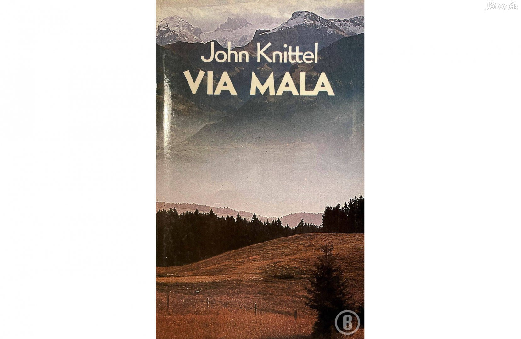 John Knittel: Via Mala (Árkádia 1988)