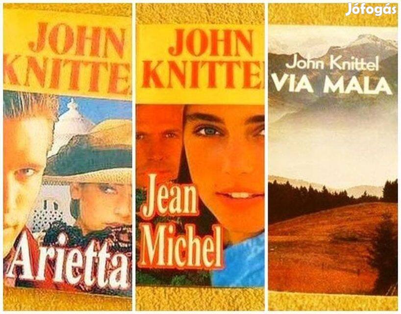 John Knittel könyvek: Arietta - Jean Michel - Via Mala